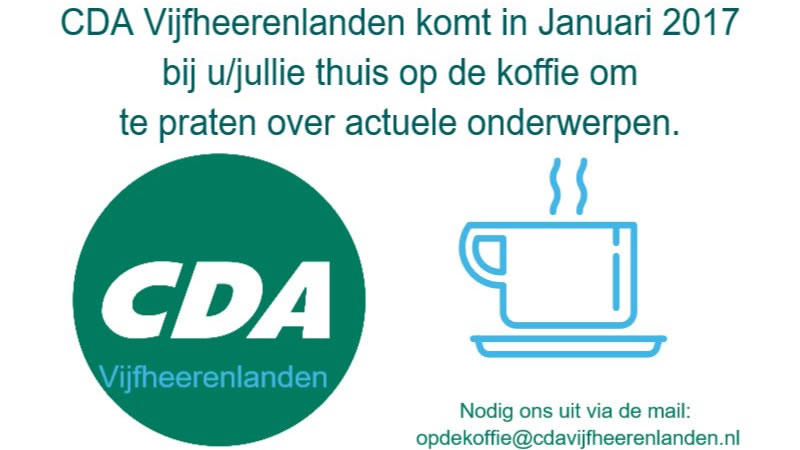 CDA Vijfheerenlanden komt bij U op de koffie in Januari 2017